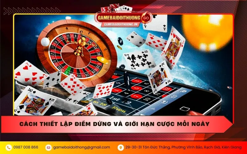 cach thiet lap diem dung va gioi han cuoc moi ngay Cách thiết lập điểm dừng và giới hạn cược mỗi ngày