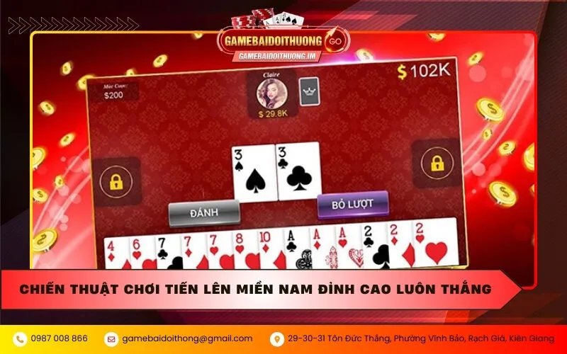 Chiến thuật chơi Tiến lên miền Nam đỉnh cao luôn thắng