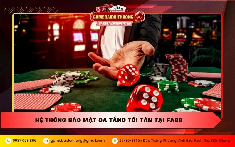 he thong bao mat da tang toi tan tai fa88 Hệ thống bảo mật đa tầng tối tân tại Fa88