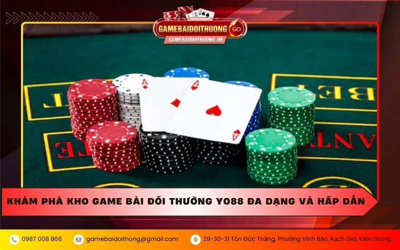 Khám phá kho game bài đổi thưởng Yo88 đa dạng và hấp dẫn