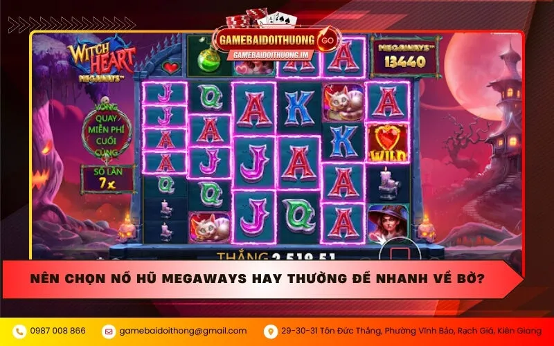 Nên chọn nổ hũ Megaways hay thường để nhanh về bờ