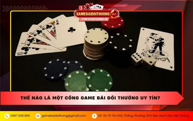 Thế nào là một cổng game bài đổi thưởng uy tín