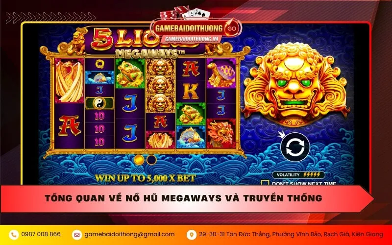 Tổng quan về nổ hũ Megaways và truyền thống